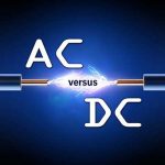 ไฟฟ้ากระแสตรง(DC) และกระแสสลับ(AC) แตกต่างกันอย่างไร?